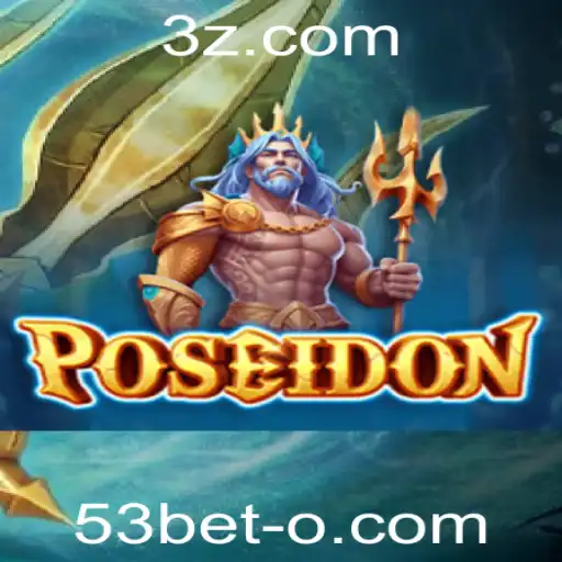 Descubra o Mundo Aquático de 'Poseidon' com 53bet